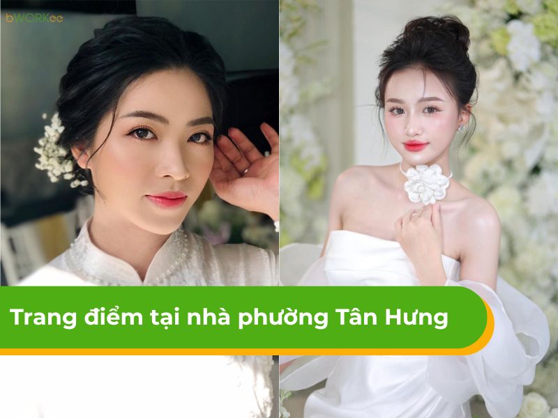 Báo giá dịch vụ trang điểm tại nhà phường Tân Hưng uy tín