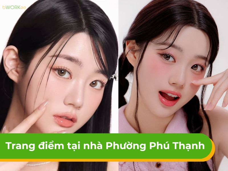 Dịch vụ trang điểm tại nhà phường Phú Thạnh giá rẻ, uy tín