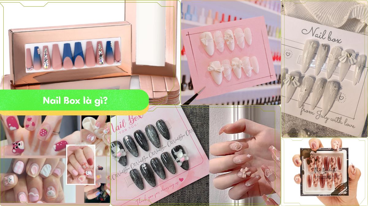 Tại Sao Nail Box Đang Là "Cơn Sốt" Không Thể Thiếu Trong Tủ Đồ Làm Đẹp?