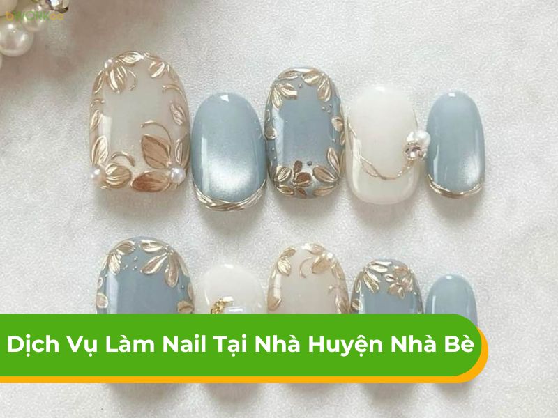 Dịch vụ làm nail tại nhà Huyện Nhà Bè đẹp theo yêu cầu