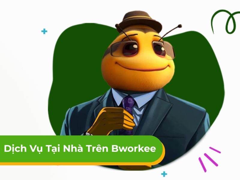 Danh sách 9+ dịch vụ tại nhà trên Bworkee chuyên nghiệp